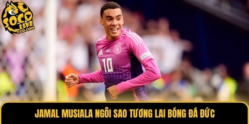 Jamal Musiala ngôi sao tương lai bóng đá Đức